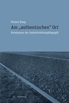 Haug |  Am "authentischen" Ort | Buch |  Sack Fachmedien