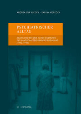 zur Nieden / Korecky / Mit einem Beitrag von Enric J. Novella und Thorsten Noack | Psychiatrischer Alltag | Buch | 978-3-86331-430-9 | sack.de