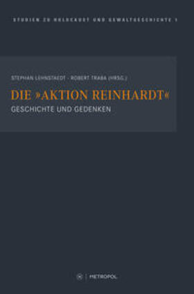 Lehnstaedt / Stephan Lehnstaedt, Robert Traba / Traba |  Die "Aktion Reinhardt" | Buch |  Sack Fachmedien