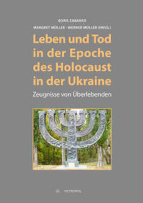 Zabarko / Müller |  Leben und Tod in der Epoche des Holocaust in der Ukraine | Buch |  Sack Fachmedien