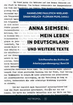 Faulstich-Wieland / Mielich / Muhl |  Anna Siemsen: Mein Leben in Deutschland und weitere Texte | Buch |  Sack Fachmedien