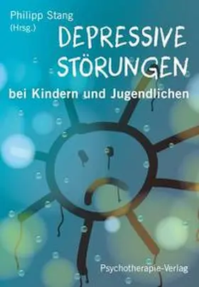 Stang |  Depressive Störungen bei Kindern und Jugendlichen | Buch |  Sack Fachmedien