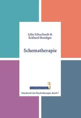 Schuchardt / Roediger |  Schematherapie | Buch |  Sack Fachmedien