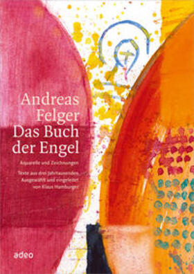  Andreas Felger - Das Buch der Engel | Buch |  Sack Fachmedien