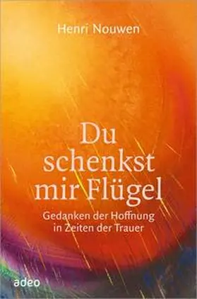 Nouwen |  Du schenkst mir Flügel | Buch |  Sack Fachmedien