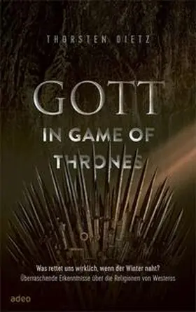 Dietz |  Gott in Game of Thrones | Buch |  Sack Fachmedien