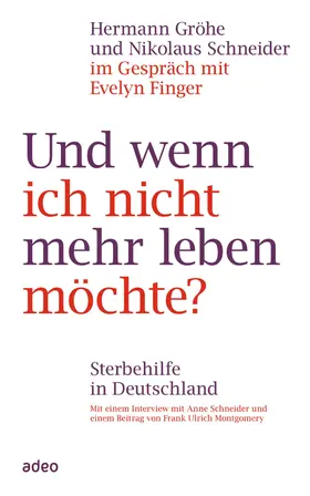 Gröhe / Schneider / Finger |  Und wenn ich nicht mehr leben möchte? | eBook | Sack Fachmedien