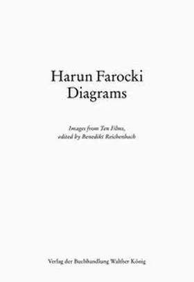 Reichenbach |  Harun Farocki Diagrams. Images from Ten Films, edited by Benedikt Reichenbach | Buch |  Sack Fachmedien