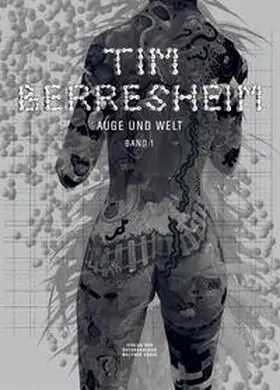  Tim Berresheim. Auge und Welt. 2004-2014 / Band 1 | Buch |  Sack Fachmedien