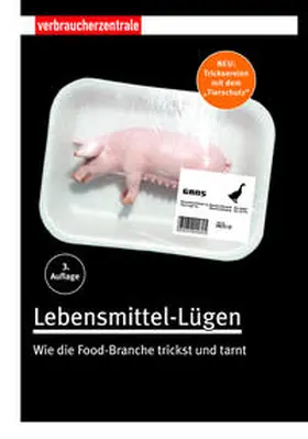 Klein / Löbel / Schauff |  Lebensmittel-Lügen | Buch |  Sack Fachmedien