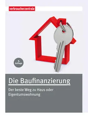 Hammer / Verbraucherzentrale NRW e. V. |  Die Baufinanzierung | Buch |  Sack Fachmedien