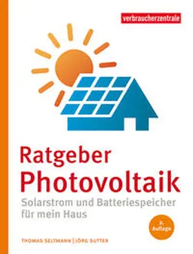 Seltmann / NRW / Sutter | Ratgeber Photovoltaik | Buch | 978-3-86336-191-4 | sack.de