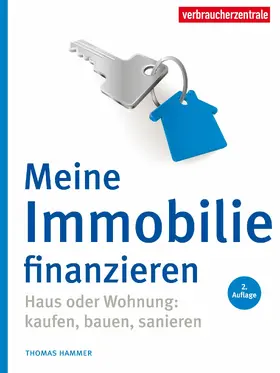 Hammer / Verbraucherzentrale NRW e. V. |  Meine Immobilie finanzieren | eBook | Sack Fachmedien