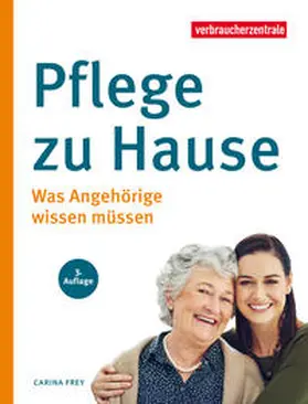 Frey |  Pflege zu Hause | eBook | Sack Fachmedien