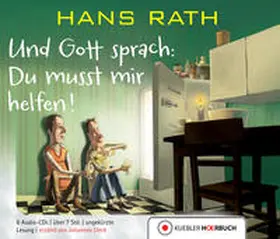 Rath |  Und Gott sprach: Du musst mir helfen! | Sonstiges |  Sack Fachmedien