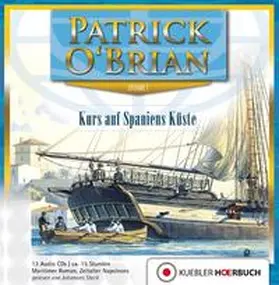 O'Brian / Kübler |  Aubrey-Maturin 01. Kurs auf Spaniens Küste | Sonstiges |  Sack Fachmedien