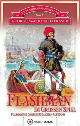 Fraser / Kübler |  Flashman im Großen Spiel | eBook | Sack Fachmedien