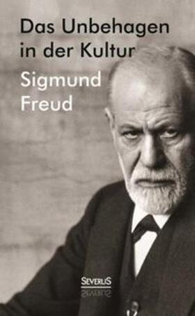 Freud |  Das Unbehagen in der Kultur | Buch |  Sack Fachmedien