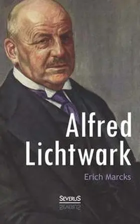 Marcks |  Alfred Lichtwark | Buch |  Sack Fachmedien