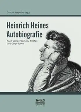 Heine / Karpeles |  Heinrich Heines Autobiografie | Buch |  Sack Fachmedien