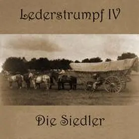 Cooper |  Lederstrumpf 4 - Die Siedler | Sonstiges |  Sack Fachmedien