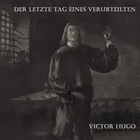 Hugo |  Der letzte Tag eines Verurteilten | Sonstiges |  Sack Fachmedien