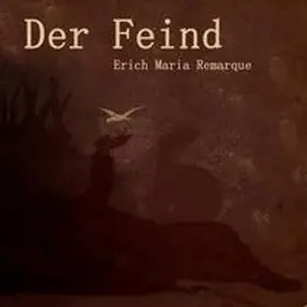 Remarque |  Der Feind | Sonstiges |  Sack Fachmedien