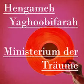 Yaghoobifarah |  Ministerium der Träume | Sonstiges |  Sack Fachmedien