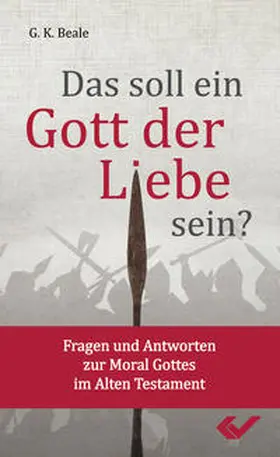 Beale |  Das soll ein Gott der Liebe sein? | Buch |  Sack Fachmedien