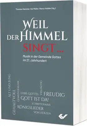 Vedder / Müller / Hammer |  Weil der Himmel singt ... | Buch |  Sack Fachmedien