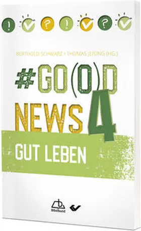 Schwarz / Jeising |  #Go(o)d News 4 | Buch |  Sack Fachmedien