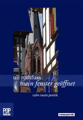 Rothfuss / Pop |  mein fenster geöffnet | Buch |  Sack Fachmedien