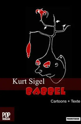 Sigel |  Babbel Cartoons/ Babbel Texte. | Buch |  Sack Fachmedien