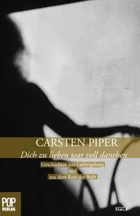 Piper / Pop |  Dich zu lieben war voll daneben | Buch |  Sack Fachmedien