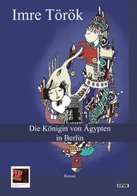 Török |  Die Königin von Ägypten in Berlin | Buch |  Sack Fachmedien