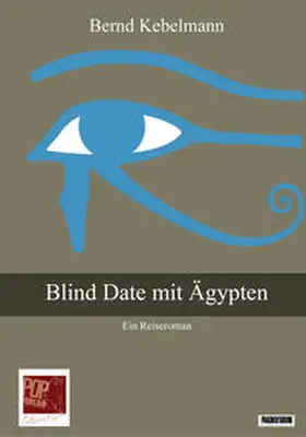 Kebelmann / Pop |  Blind Date mit Ägypten | Buch |  Sack Fachmedien