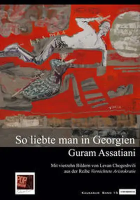 Assatiani / Pop / Rothfuss |  So liebte man in Georgien. | Buch |  Sack Fachmedien