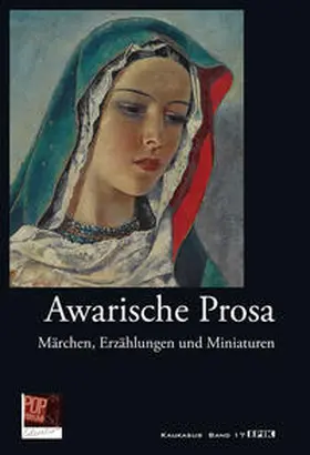 Beg Mussayassul / Zadassa / Gamsatow |  Awarische Prosa | Buch |  Sack Fachmedien