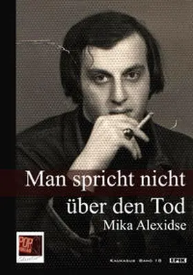 Alexidse / Rothfuss, / Pop |  Man spricht nicht über den Tod | Buch |  Sack Fachmedien