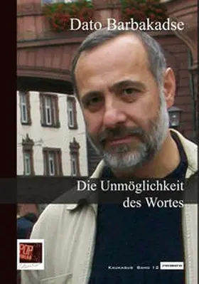 Barbakadse | Die Unmöglichkeit des Wortes | Buch | 978-3-86356-177-2 | sack.de