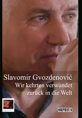 Gvozdenovic / Pop |  Wir kehrten verwundet zurück in die Welt | Buch |  Sack Fachmedien