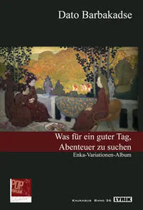 Barbakadse / Pop / Barbak?aje |  Was für ein guter Tag, Abenteuer zu suchen | Buch |  Sack Fachmedien