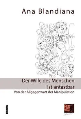 Blandiana / Pop |  Der Wille des Menschen ist antastbar | Buch |  Sack Fachmedien