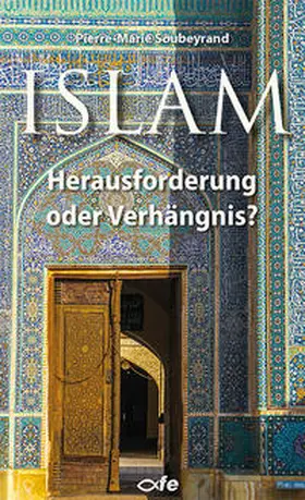 Soubeyrand |  Islam | Buch |  Sack Fachmedien