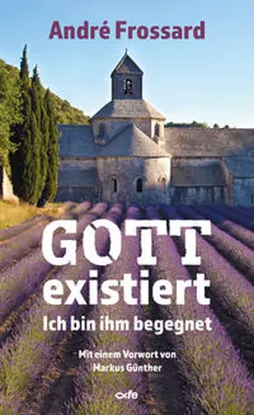 Frossard |  Gott existiert | Buch |  Sack Fachmedien