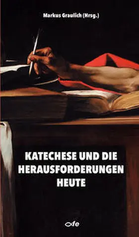 Graulich |  Katechese und die Herausforderungen heute | Buch |  Sack Fachmedien