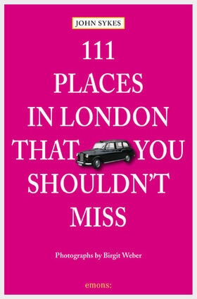 Sykes |  111 Places in London, that you shouldn't miss | eBook | Sack Fachmedien