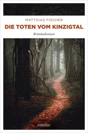 Fischer |  Die Toten vom Kinzigtal | eBook | Sack Fachmedien