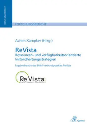 Kampker |  ReVista - Ressourcen- und verfügbarkeitsorientierte Instandhaltungsstrategien | Buch |  Sack Fachmedien