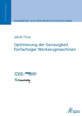 Flore |  Optimierung der Genauigkeit fünfachsiger Werkzeugmaschinen | eBook | Sack Fachmedien